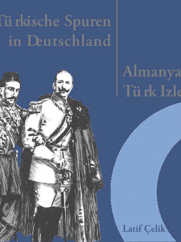 Almanya'da Türk İzleri / Türkische Spuren in Deutschland